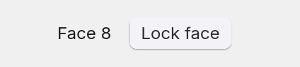The face control with the face unlocked: Face 8 beside a button reading Lock face.